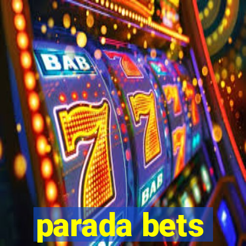 parada bets